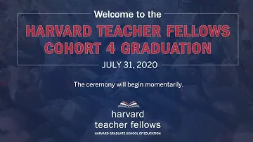 Harvard Teacher Fellows Cohort 4 Graduation