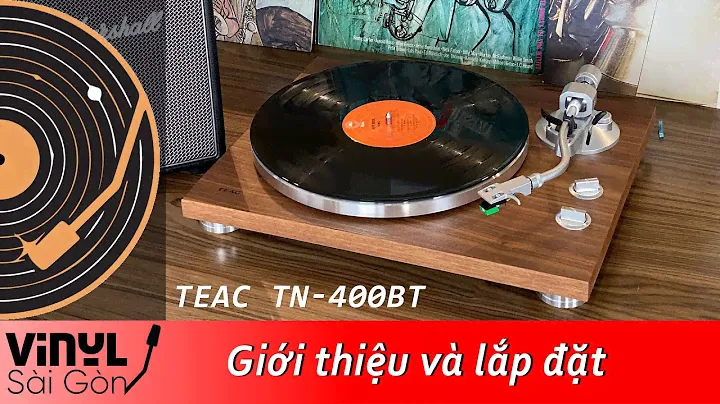 Giới thiệu và lắp đặt mâm đĩa TEAC TN-400BT: Nhiều tính năng trong tầm giá
