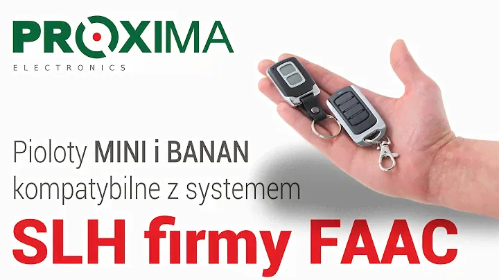 Piloty Proxima Mini i Banan kompatybilne z systemem SLH firmy FAAC
