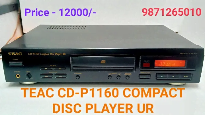 TEAC CD-P1160 COMPACT DISC PLAYER UR Price - 12000/- Contact No - 9871265010